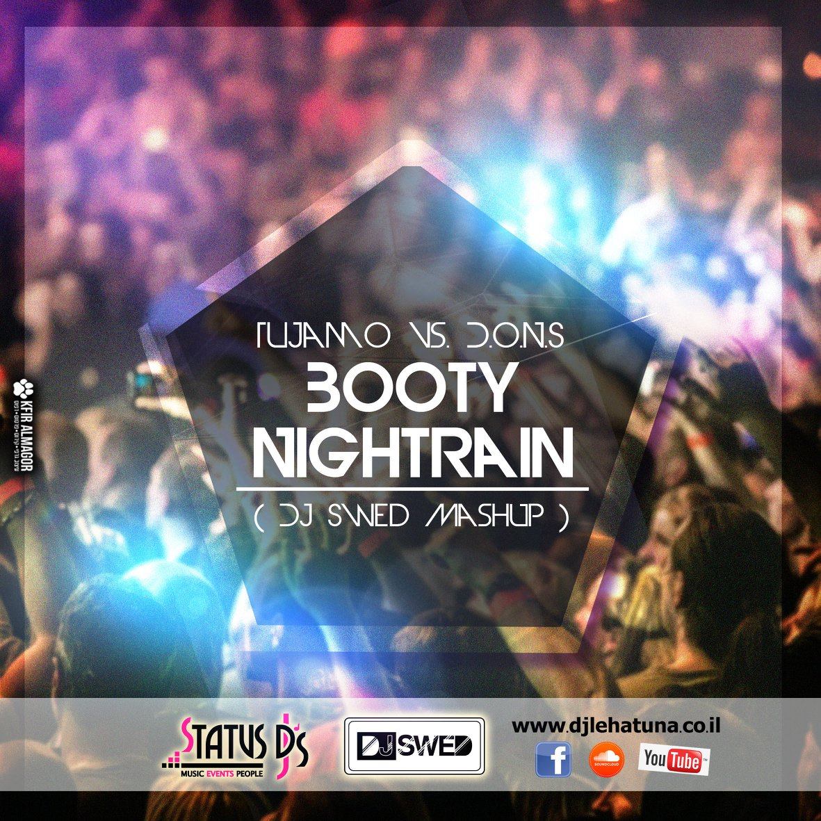 Tujamo vs DONS - Booty Nightrain DJ Swed MashUp